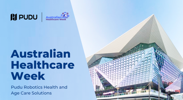 Pudu Robotics to Showcase Comprehensive Solutions at Australian Healthcare Week